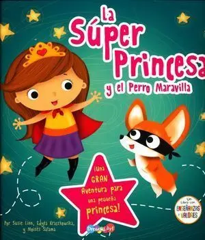 SUPER PRINCESA Y EL PERRO MARAVILLA, LA