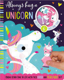 ALWAYS HUG A UNICORN (READ AND PLAY)