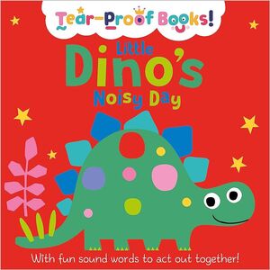 LITTLE DINO'S NOISY DAY