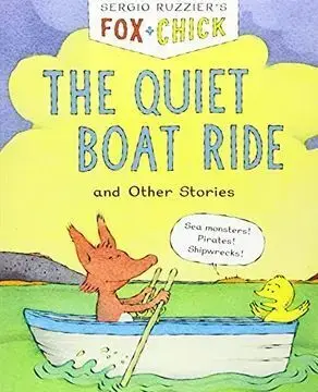FOX & CHICK: THE QUIET BOAT RIDE AND OTHER STORIES