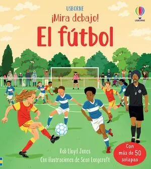 MIRA DEBAJO: EL FUTBOL