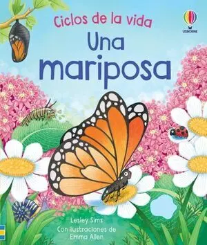 CICLOS DE LA VIDA: UNA MARIPOSA