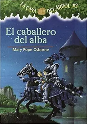 CASA DEL ARBOL 2: EL CABALLERO DEL ALBA