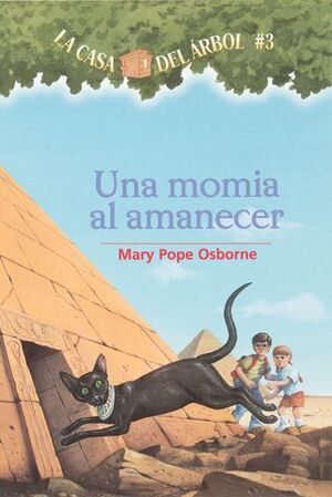 CASA DEL ARBOL 3: UNA MOMIA AL AMANECER