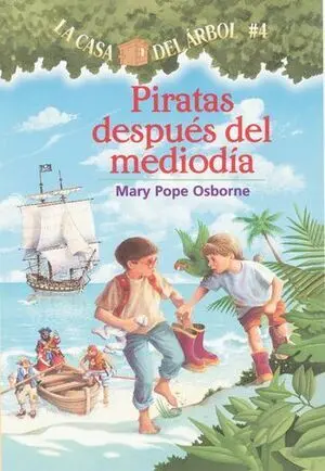 CASA DEL ARBOL 4: PIRATAS DESPUES DEL MEDIODIA