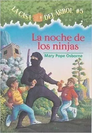 CASA DEL ARBOL 5: LA NOCHE DE LOS NINJAS