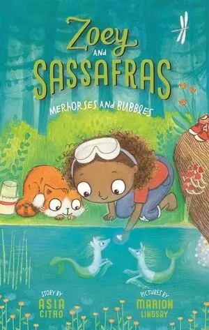 MERHORSES AND BUBBLES (ZOEY AND SASSAFRAS, 3)