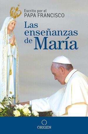 LAS ENSEÑANZAS DE MARIA