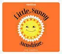 LITTLE SUNNY SUNSHINE / SOL SOLECITO: UN LIBRO BILINGUE
