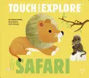 SAFARI: TOUCH AND EXPLORE VV.AA.