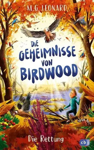 DIE GEHEIMNISSE VON BIRDWOOD - DIE RETTUNG: BAND 2 DER SPANNENDEN KRIMI-REIHE AB 10 JAHREN
