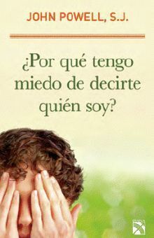 * POR QUE TENGO MIEDO DE DECIRTE QUIEN SOY?