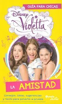 VIOLETTA. AMISTAD, LA