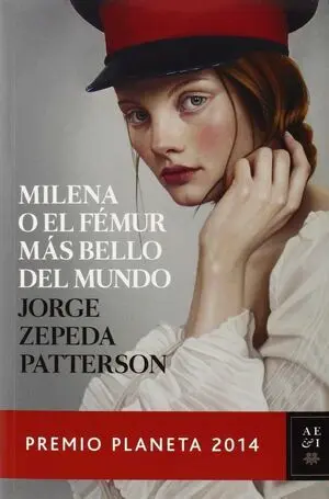 * MILENA O EL FEMUR MAS BELLO DEL MUNDO