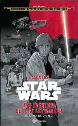 STAR WARS. UNA AVENTURA DE LUKE SKYWALKER