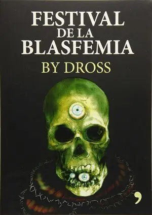 FESTIVAL DE LA BLASFEMIA