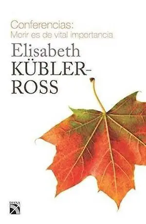 CONFERENCIAS. MORIR ES DE VITAL IMPORTANCIA