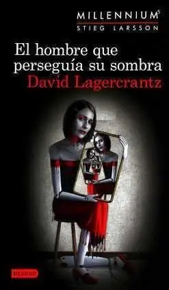 EL HOMBRE QUE PERSEGUÍA SU SOMBRA