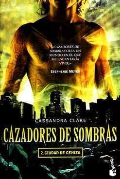 CAZADORES DE SOMBRAS 2: CIUDAD DE CENIZA
