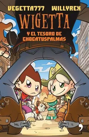 * WIGETTA Y EL TESORO DE CHOCATUSPALMAS