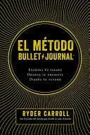 EL MÉTODO BULLET JOURNAL