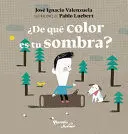 ¿DE QUE COLOR ES TU SOMBRA?