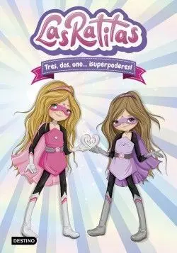 LAS RATITAS 1: TRES, DOS, UNO... ¡SUPERPODERES!