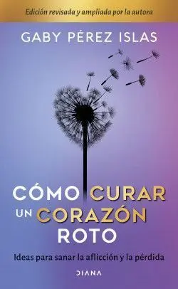 COMO CURAR UN CORAZON ROTO