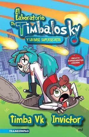 LABORATORIO DE TIMBALOSKY: LA BASE SUPERSECRETA