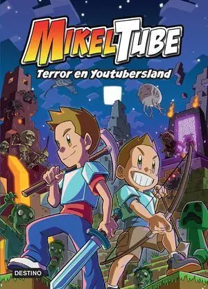 MIKELTUBE 5: TERROR EN YOUTUBERSLAND