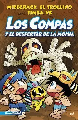 LOS COMPAS 9: Y EL DESPERTAR DE LA MOMIA