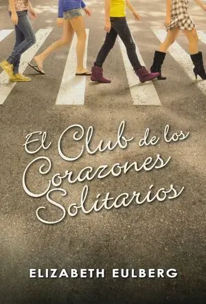 CLUB DE LOS CORAZONES SOLITARIOS, EL