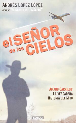 SEÑOR DE LOS CIELOS, EL