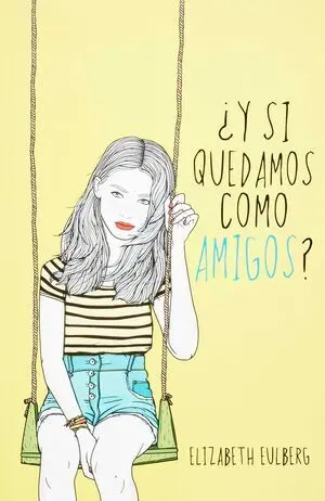 ¿Y SI QUEDAMOS COMO AMIGOS?