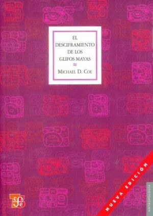 DESCIFRAMIENTO DE LOS GLIFOS MAYAS