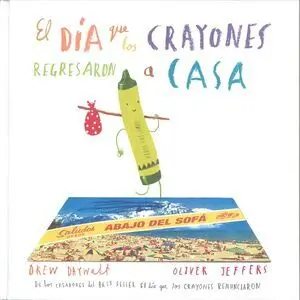 EL DÍA QUE LOS CRAYONES REGRESARON A CASA
