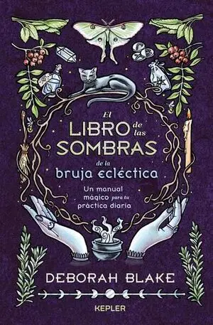 EL LIBRO DE LAS SOMBRAS DE LA BRUJA ECLÉCTICA
