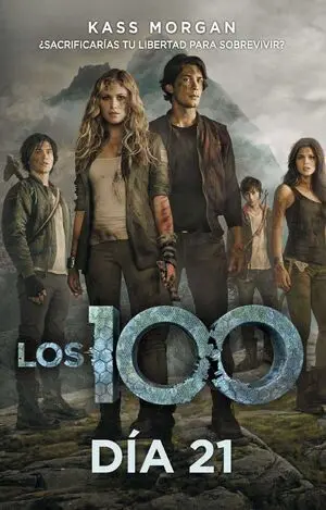 LOS 100 PARTE 2: DIA 21