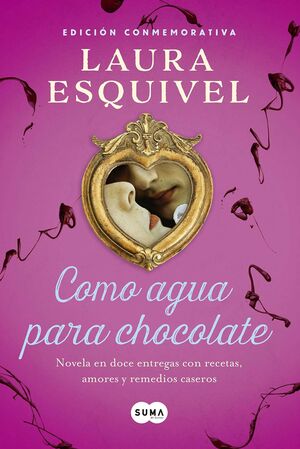 COMO AGUA PARA CHOCOLATE (EDICION ESPECIAL)