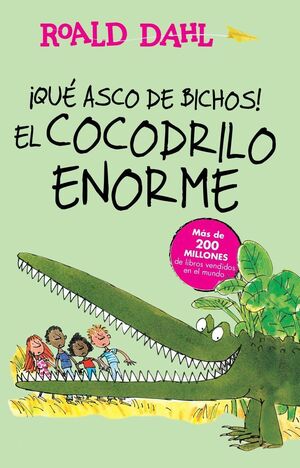QUE ASCO DE BICHOS/EL COCODRILO ENORME