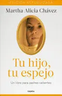 TU HIJO, TU ESPEJO