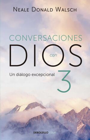 CONVERSACIONES CON DIOS 3: UN DIALOGO EXCEPCIONAL