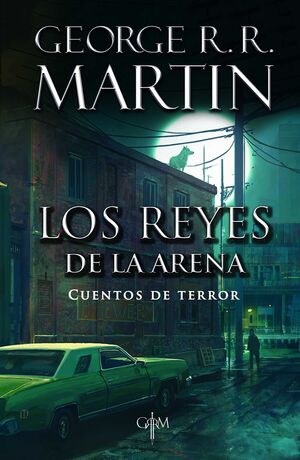 *REYES DE LA ARENA, LOS. CUENTOS DE TERROR