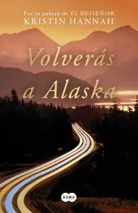 VOLVERÁS A ALASKA