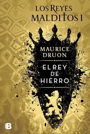 REY DE HIERRO, EL (REYES MALDITOS 1)