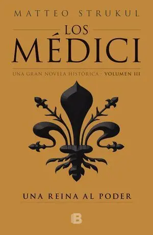 UNA REINA AL PODER: UNA MEDICI 3
