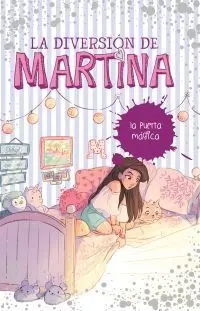 DIVERSION DE MARTINA 3. LA PUERTA MAGICA