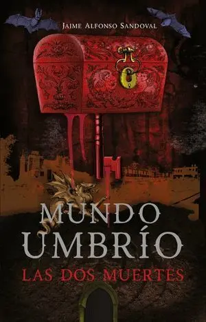 *MUNDO UMBRÍO 1: LAS DOS MUERTES