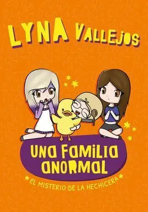 UNA FAMILIA ANORMAL 2: EL MISTERIO DE LA HECHICERA