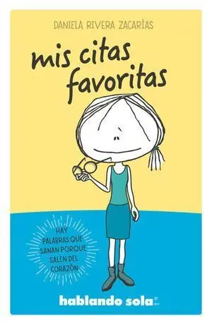 HABLANDO SOLA: MIS CITAS FAVORITAS